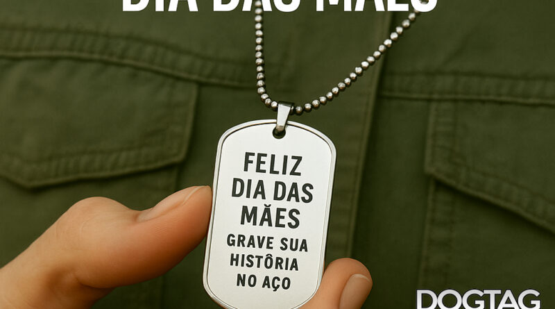 Dog Tag personalizada como ideia de presente para o Dia das Mães — Grave sua história no aço.