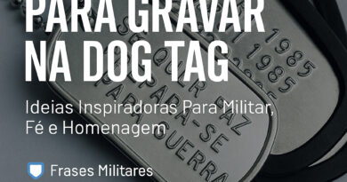 Frases para gravar na dog tag — ideias inspiradoras para militar, fé e homenagem.