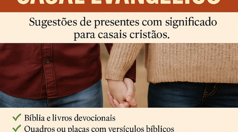 Imagem com sugestões de presente para casal evangélico com fundo bege e título em destaque.
