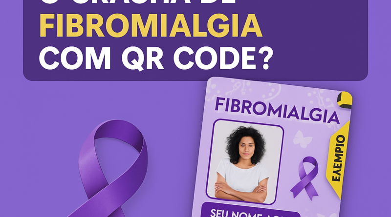 Crachá de identificação para fibromialgia com QR Code, nome, CID e informações médicas personalizadas.