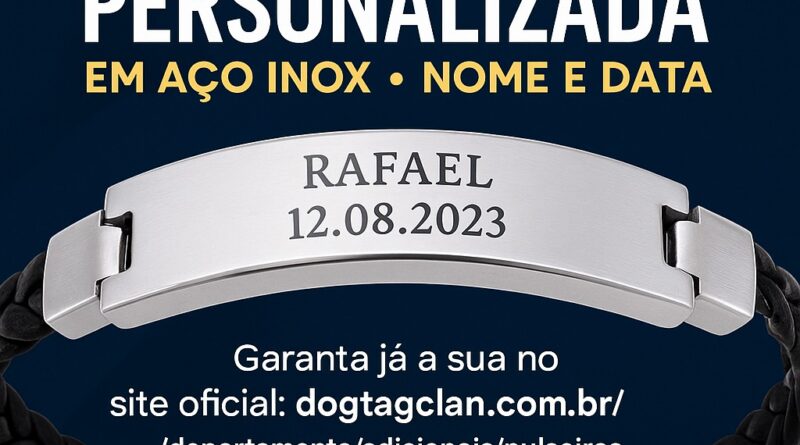 Pulseira personalizada em aço inox escovado com gravação de nome e data – DogTagClan